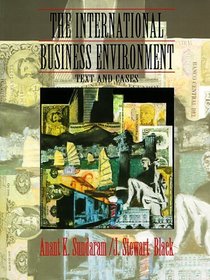 International Business Environment, The: Text and Cases