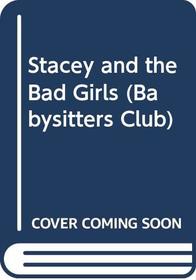 Stacey and the Bad Girls (Babysitters Club)