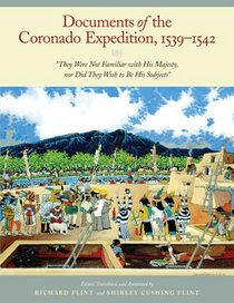 Documents Of The Coronado Expedition, 1539-1542: 