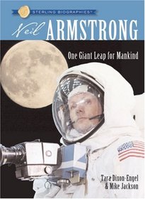Sterling Biographies: Neil Armstrong: One Giant Leap for Mankind