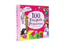100 Fairy-Tale Princesses (Spiral Creativity)