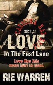 Love: In The Fast Lane (Carolina Bad Boys) (Volume 2)