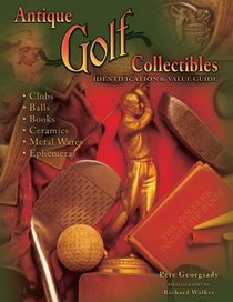 Antique Golf Collectibles: Identification & Value Guide