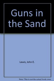 Guns in the Sand