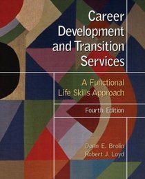 Career Development and Transition Services : A Functional Life Skills Approach (4th Edition)
