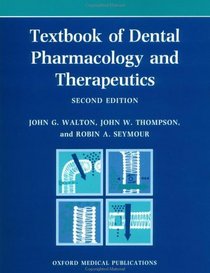 Textbook of Dental Pharmacology and Therapeutics (Oxford Medical Publications)