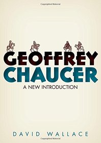 Geoffrey Chaucer: A New Introduction