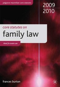 Core Statutes on Family Law 2009-10 2009-2010 (Palgrave Macmillan Core Statutes)