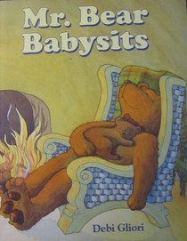 Mr. Bear Babysits