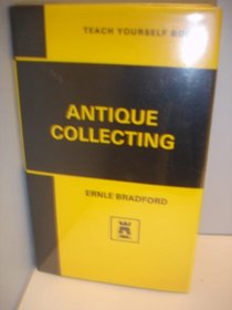 Antique Collecting (Teach Yourself)
