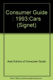 Cars Consumer Guide 1993 (Signet)