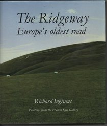 The Ridgeway: Europe's Oldest Road