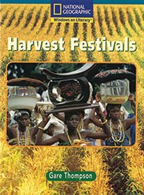 Harvest Festivals (National Geographic Windows on Literacy)