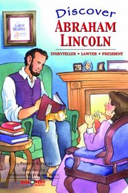 Discover Abraham Lincoln: Storyteller, Lawyer, President (Discovery Readers)