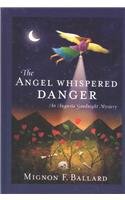The Angel Whispered Danger (Large Print)