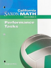 California Saxon Math, Intermediate 6 Performance Tasks