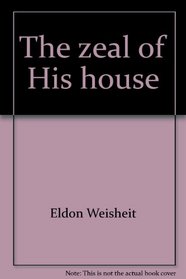 The zeal of His house;: Five generations of Lutheran Church-Missouri Synod history (1847-1972)