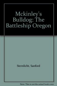 Mckinleys Bulldog the Battleship Oregon