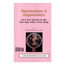 Rejuvenation and Regeneration