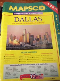 Mapsco Dallas street guide & directory, 1996: A routing and delivery system for the greater Dallas metropolitan area