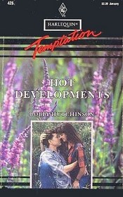 Hot Developments (Harlequin Temptation, No 426)