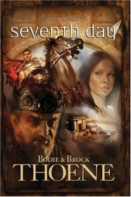 Seventh Day (A. D. Chronicles, Bk 7)