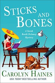 Sticks and Bones (Sarah Booth Delaney, Bk 17)