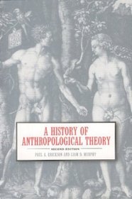 A History of Anthropological Theory 2/e