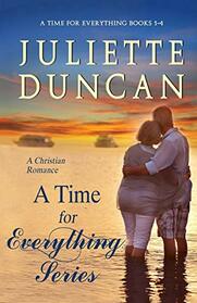 A Time For Everything Series Books 1-4: A Christian Romance