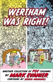 Wertham Was Right!: Another Collection Of POV Columns