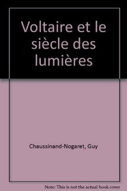 Voltaire et le siecle des Lumieres (French Edition)