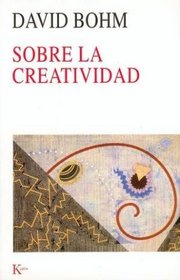 Sobre La Creatividad (Spanish Edition)