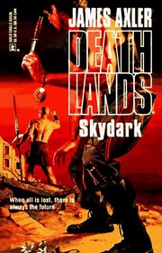 Skydark (Deathlands, Bk 36)
