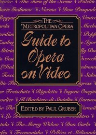 The Metropolitan Opera Guide to Opera on Video