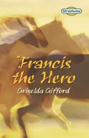 Francis the Hero: Streetwise (Literacy Land)