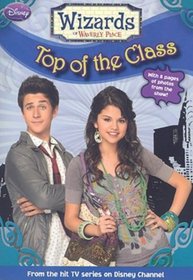 Top Of The Class (Turtleback School & Library Binding Edition) (Wizards of Waverly Place)