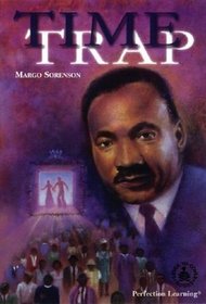 Time Trap: Martin Luther King Jr (Cover-to-Cover Novels: Biographical Fiction)