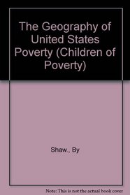 Geography Of United States Pov (Children of Poverty)