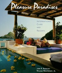 Pleasure Paradises: International Clubs and Resorts