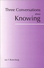 Three Conversations About Knowing