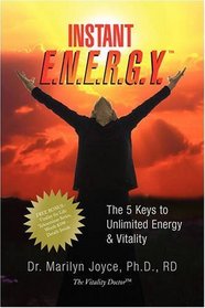 INSTANT E.N.E.R.G.Y.: The 5 Keys to Unlimited Energy & Vitality