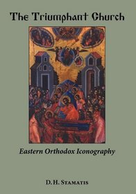 The Triumphant Church: Eastern Orthodox Iconography
