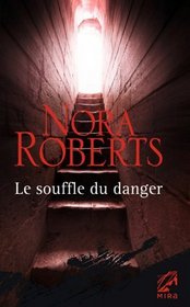 Le souffle du danger