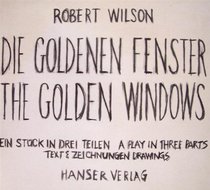 The golden windows: A play in three parts