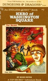 Hero of Washington Square (Top Secret) (Endless Quest, Bk 7)