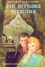 The Invisible Intruders (Nancy Drew, No 46)