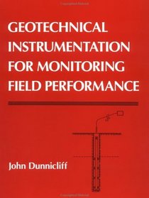 Geotechnical Instrumentation for Monitoring Field Performance