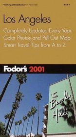 Fodor's Los Angeles 2001: Completely Updated Every Year, Color Photos and Pull-Out Map, Smart Travel Tips from A to Z (Fodor's Gold Guides)