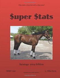 Super Stats: Saratoga 2014 Edition ($uper $tats: Saratoga 2014 Edition)