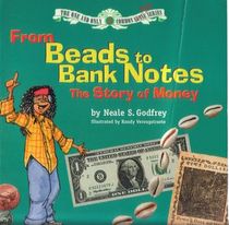 From beads to bank notes: The story of money (The one and only common cents series)